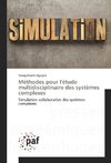 Méthodes pour l'étude multidisciplinaire des systèmes complexes