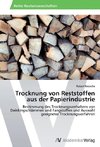 Trocknung von Reststoffen aus der Papierindustrie