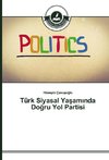 Türk Siyasal Yasaminda Dogru Yol Partisi