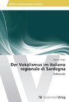 Der Vokalismus im italiano regionale di Sardegna