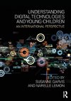 Understanding Digital Technologies and Young Children