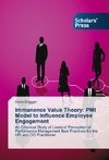 Immanence Value Theory: PMI Model to Influence Employee Engagement