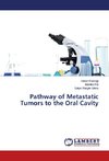 Pathway of Metastatic Tumors to the Oral Cavity