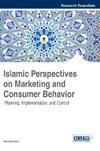 Islamic Perspectives on Marketing and Consumer Behavior