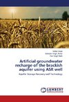 Artificial groundwater recharge of the brackish aquifer using ASR well