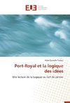 Port-Royal et la logique des idées