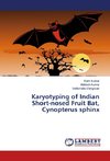 Karyotyping of Indian Short-nosed Fruit Bat, Cynopterus sphinx