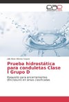 Prueba hidrostática para conduletas Clase I Grupo D