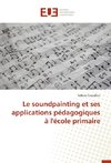 Le soundpainting et ses applications pédagogiques à l'école primaire