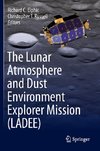 The Lunar Atmosphere and Dust Environment Explorer Mission (LADEE)