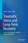 Traumatic Stress and Long-Term Recovery