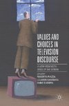 Values and Choices in Television Discourse