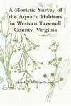 A Floristic Survey of the Aquatic Habitats in Western Tazewell County, Virginia