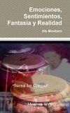 Emociones, Sentimientos, Fantasía y Realidad