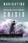 Navigating an Organizational Crisis