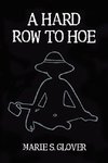 A Hard Row to Hoe