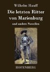 Die letzten Ritter von Marienburg