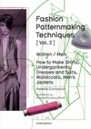 Fashion Patternmaking Techniques Vol. 2