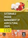 Sustainable Disease Management of Agricultural Crops