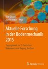 Aktuelle Forschung in der Bodenmechanik 2015