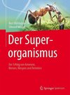 Der Superorganismus