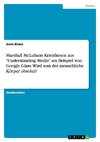 Marshall McLuhans Kernthesen aus 