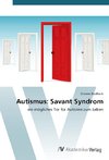 Autismus: Savant Syndrom