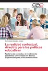 La realidad contextual, directriz para las políticas educativas