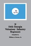 History of the 54th Regiment Georgia Volunteer Infantry Confederate States of America