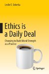 Ethics is a Daily Deal