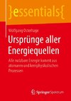 Ursprünge aller Energiequellen