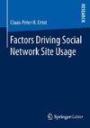 Factors Driving Social Network Site Usage