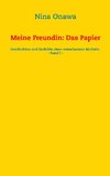 Meine Freundin: Das Papier