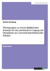 Überlegungen zu einem didaktischen Konzept für den produktiven Umgang mit Dyskalkulie im Unterricht berufsbildender Schulen