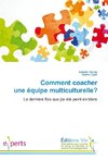 Comment coacher une équipe multiculturelle?