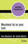 Manchmal ist es pure Lust