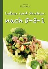 Leben und Kochen nach 5-3-1