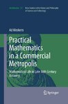 Practical mathematics in a commercial metropolis