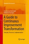 A Guide to Continuous Improvement Transformation