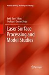 Laser Surface Processing and Model Studies