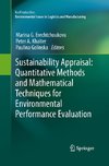 Sustainability Appraisal: Quantitative Methods and Mathematical Techniques for Environmental Performance Evaluation