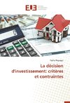 La décision d'investissement: critères et contraintes