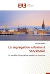 La ségrégation urbaine à Stockholm