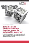 Estudio de la acreditación en instituciones de educación superior