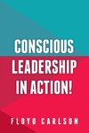 Conscious Leadership in Action!