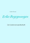 Eriks Begegnungen