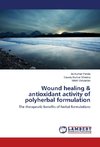 Wound healing & antioxidant activity of polyherbal formulation