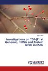 Investigations on TGF-ß1 at Genomic, mRNA and Protein levels in ESRD