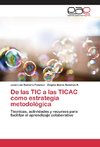 De las TIC a las TICAC como estrategia metodológica