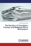 The Paradox of Circulation Increase and Reduced ROI in Newspapers